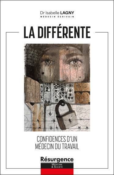 Couverture de La différente : confidences d'un médecin du travail