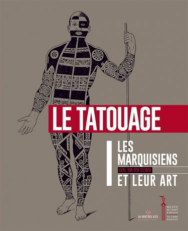 Couverture de Les Marquisiens et leur art. Vol. 1. Le tatouage : avec un résumé de l'histoire de l'archipel et une introduction comparative concernant cette coutume polynésienne