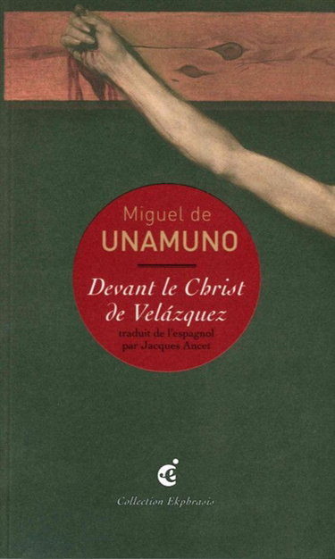 Couverture de Devant le Christ de Velazquez : troisième partie du poème : une lecture de Diego Velazquez, Le Christ crucifié, vers 1632, Musée du Prado, Madrid