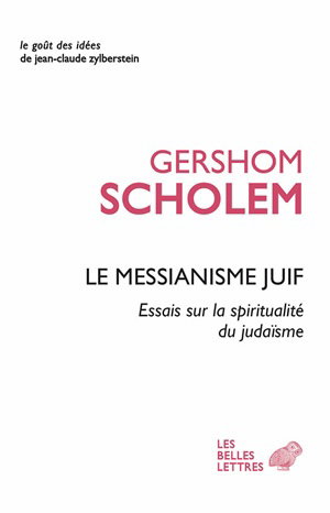 Couverture de Le messianisme juif : essais sur la spiritualité du judaïsme