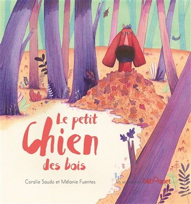 Couverture de Le petit chien des bois