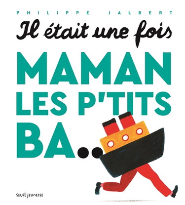 Couverture de Il était une fois Maman les p'tits ba...