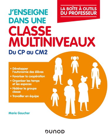 Couverture de J'enseigne dans une classe multiniveaux : du CP au CM2