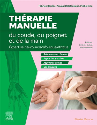 Couverture de Thérapie manuelle du coude, du poignet et de la main : expertise neuro-musculo-squelettique
