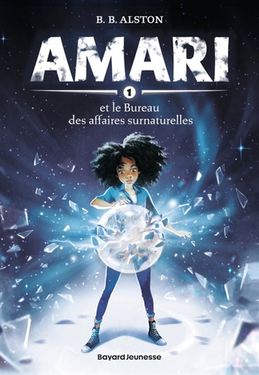 Couverture de Amari. Vol. 1. Amari et le Bureau des affaires surnaturelles