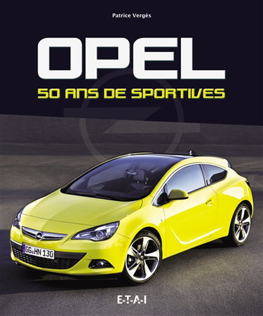Couverture de Opel : 50 ans de sportives