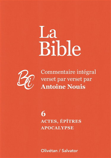 Couverture de La Bible. Vol. 6. Actes, Epîtres, Apocalypse