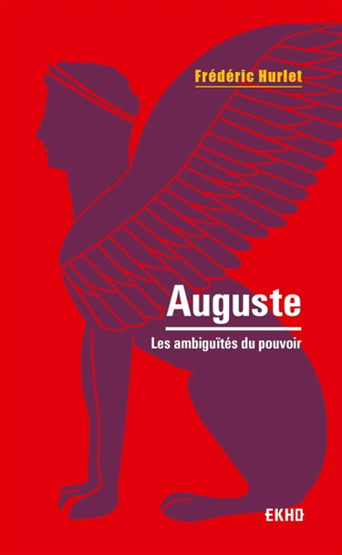 Couverture de Auguste : les ambiguïtés du pouvoir