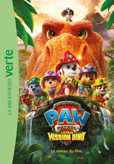 Couverture de Paw Patrol, le film Mission dino : le roman du film
