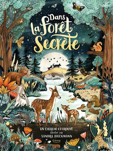 Couverture de Dans la forêt secrète : un cherche-et-trouve