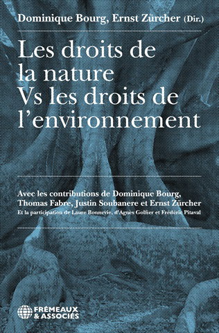 Couverture de Les droits de la nature vs les droits de l'environnement