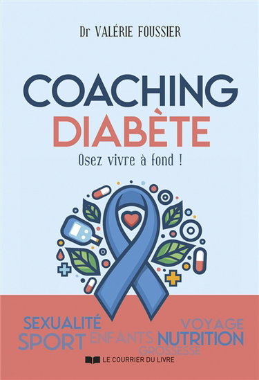 Couverture de Coaching diabète : osez vivre à fond ! : sexualité, sport, enfants, voyage, nutrition, grossesse