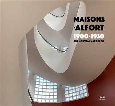 Couverture de Maisons-Alfort : 1900-1930 : Art nouveau, Art déco