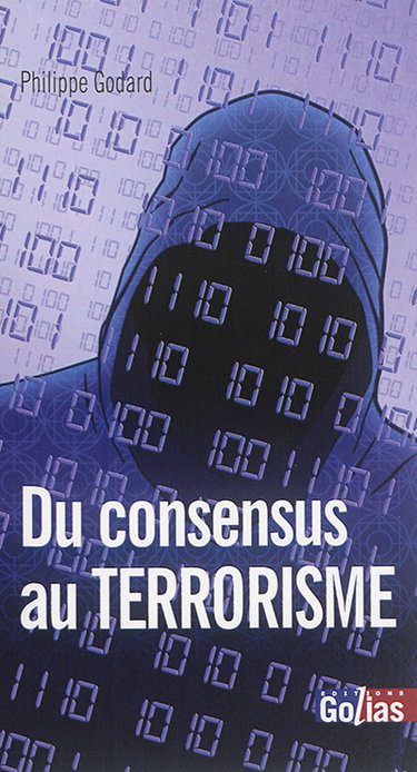 Couverture de Du consensus au terrorisme