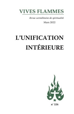 Couverture de Vives flammes, n° 326. L'unification intérieure