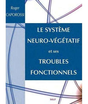 Couverture de Le système neuro-végétatif et ses troubles fonctionnels