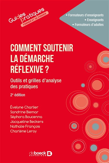Couverture de Comment soutenir la démarche réflexive ? : outils et grilles d'analyse des pratiques