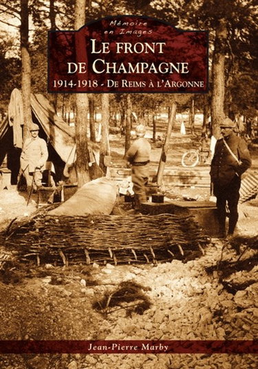 Couverture de Le front de Champagne, 1914-1918 : de Reims à l'Argonne