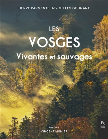 Couverture de Les Vosges : vivantes et sauvages