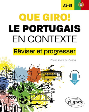 Couverture de Que giro! A2-B1 : le portugais en contexte : réviser et progresser