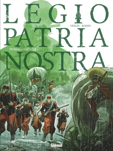 Couverture de Legio patria nostra. Vol. 3. Tierras calientes