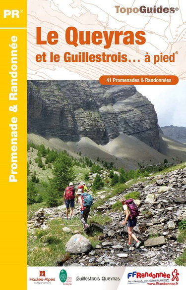 Couverture de Le Queyras et le Guillestrois... à pied : 41 promenades & randonnées