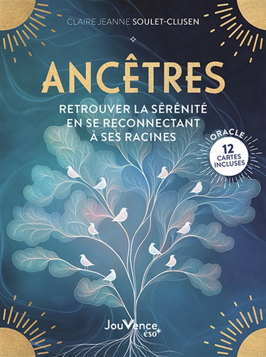 Couverture de Ancêtres : retrouver la sérénité en se reconnectant à ses racines