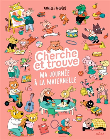 Couverture de Cherche et trouve : ma journée à la maternelle