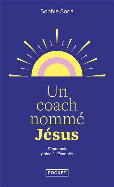 Couverture de Un coach nommé Jésus : s'épanouir grâce à l'Evangile