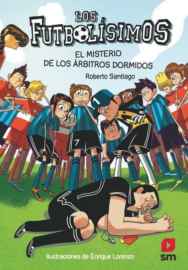 Couverture de Los Futbolísimos 1: El misterio de los árbitros dormidos