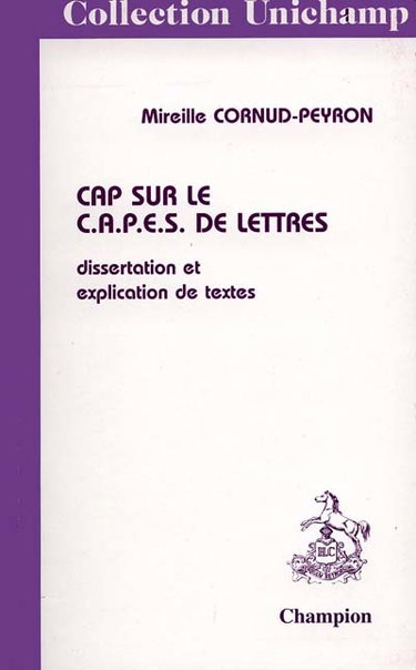 Couverture de Cap sur le CAPES de lettres : dissertation et explication de textes, épreuve sur dossier