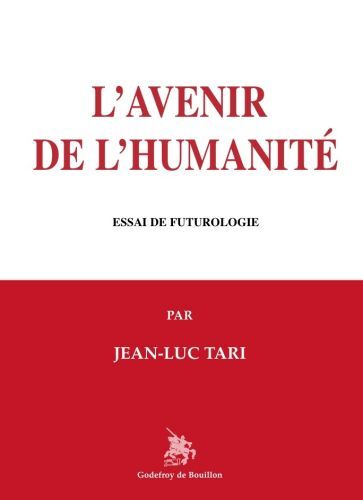 Couverture de L'avenir de l'humanité : essai de futurologie