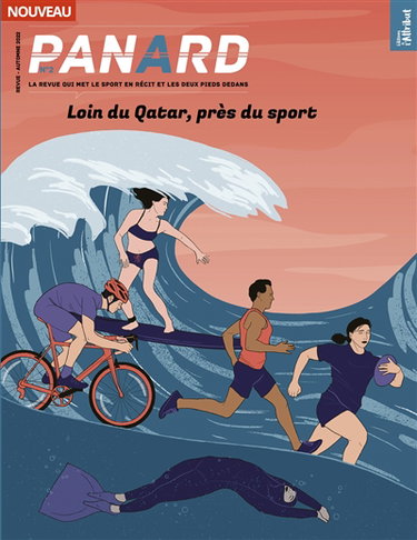 Couverture de Panard : la revue qui met le sport en récit et les deux pieds dedans, n° 2. Loin du Qatar, près du sport