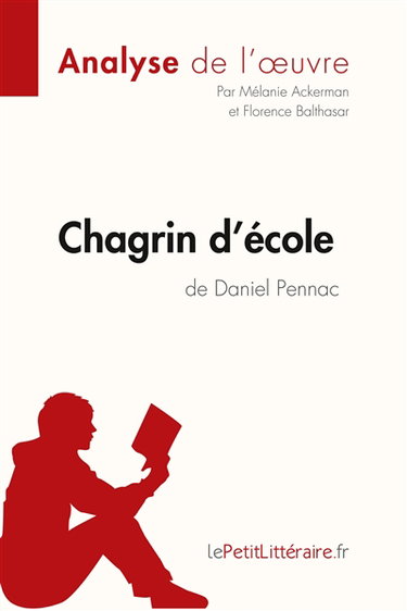 Couverture de Chagrin d'école de Daniel Pennac (Analyse de l'oeuvre) : Analyse complète et résumé détaillé de l'oeuvre