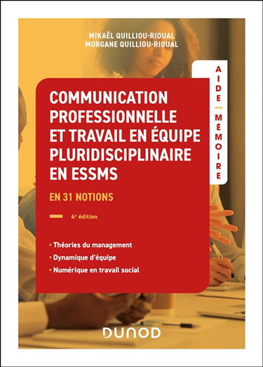 Couverture de Communication professionnelle et travail en équipe pluridisciplinaire en ESSMS : en 31 notions