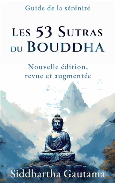 Couverture de Les 53 Sutras du Bouddha : Nouvelle édition, revue et augmentée
