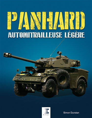 Couverture de Panhard, automitrailleuse légère : à partir de 1961 (AML-60, AML-90 et Eland) : conception et utilisation au combat de la voiture blindée universelle en service dans les armées du monde