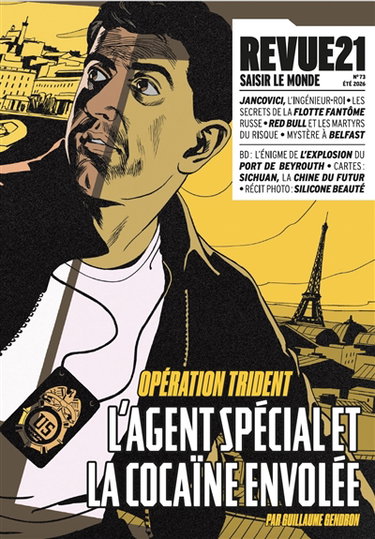 Couverture de Revue 21, n° 73. Opération Trident : l'agent spécial et la cocaïne envolée