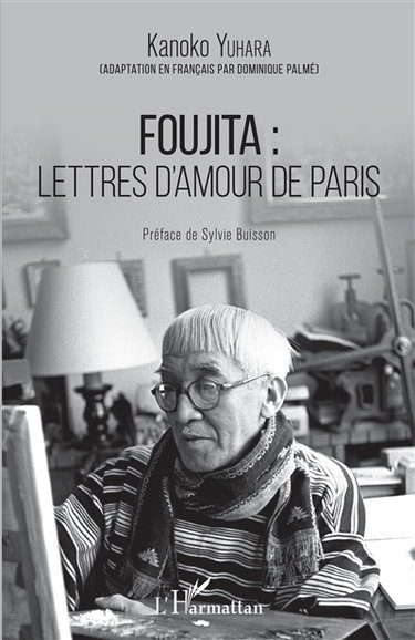Couverture de Foujita : lettres d'amour de Paris