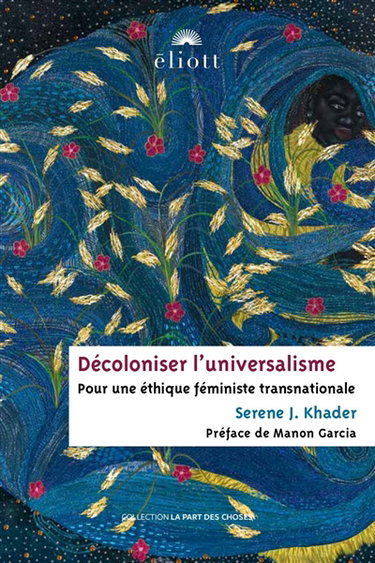 Couverture de Décoloniser l'universalisme : pour une éthique féministe transnationale