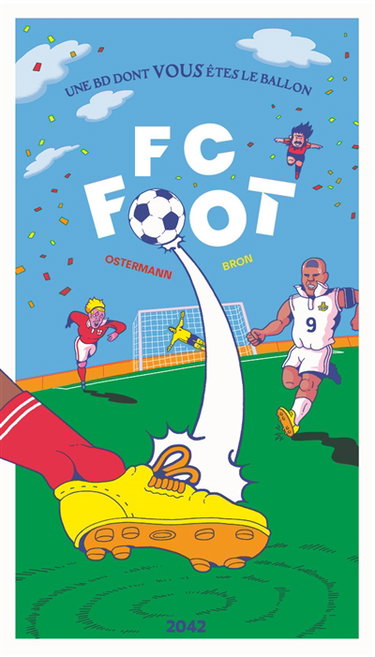 Couverture de FC foot : une BD dont vous êtes le ballon