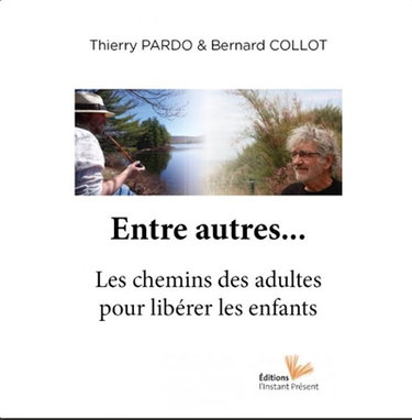 Couverture de Entre autres... : les chemins des adultes pour libérer les enfants