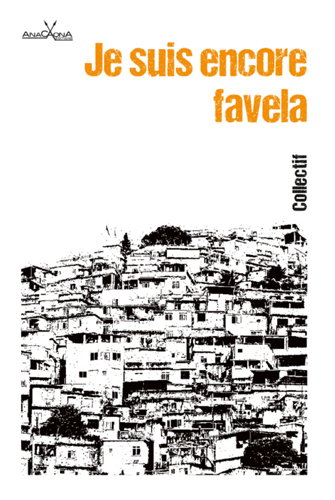 Couverture de Je suis encore favela