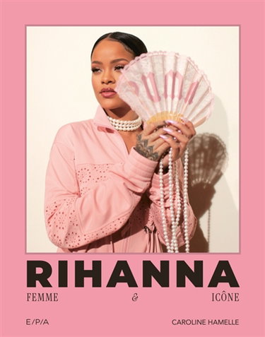 Couverture de Rihanna, femme & icône