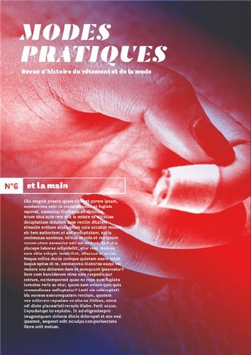 Couverture de Modes pratiques : revue d'histoire du vêtement et de la mode, n° 6. Et la main
