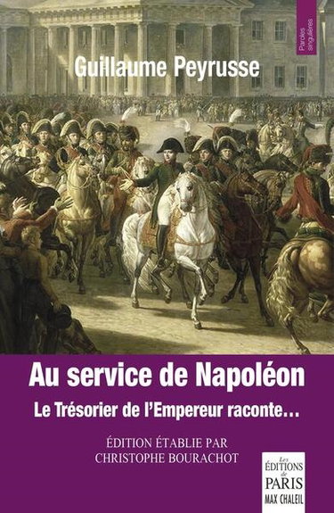 Couverture de Au service de Napoléon : le trésorier de l'empereur raconte...