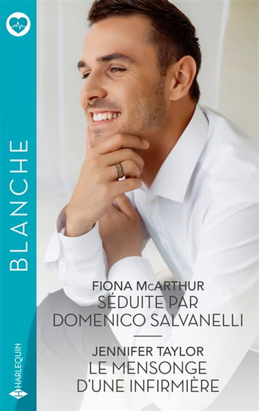 Couverture de Séduite par Domenico Salvanelli / Le mensonge d'une infirmière