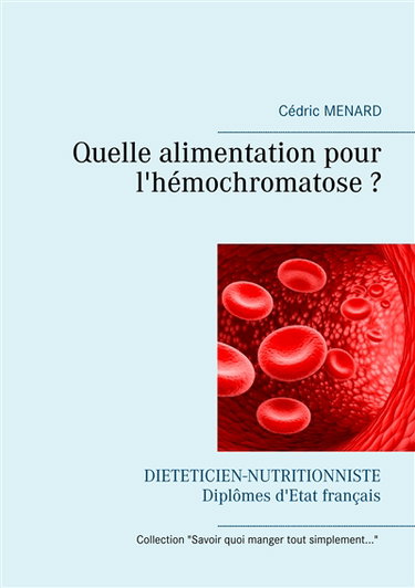 Couverture de Quelle alimentation pour l'hémochromatose ?