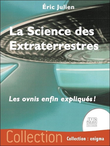 Couverture de La science des extraterrestres