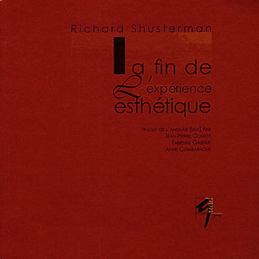 Couverture de La fin de l'expérience esthétique par Richard Shusterman
